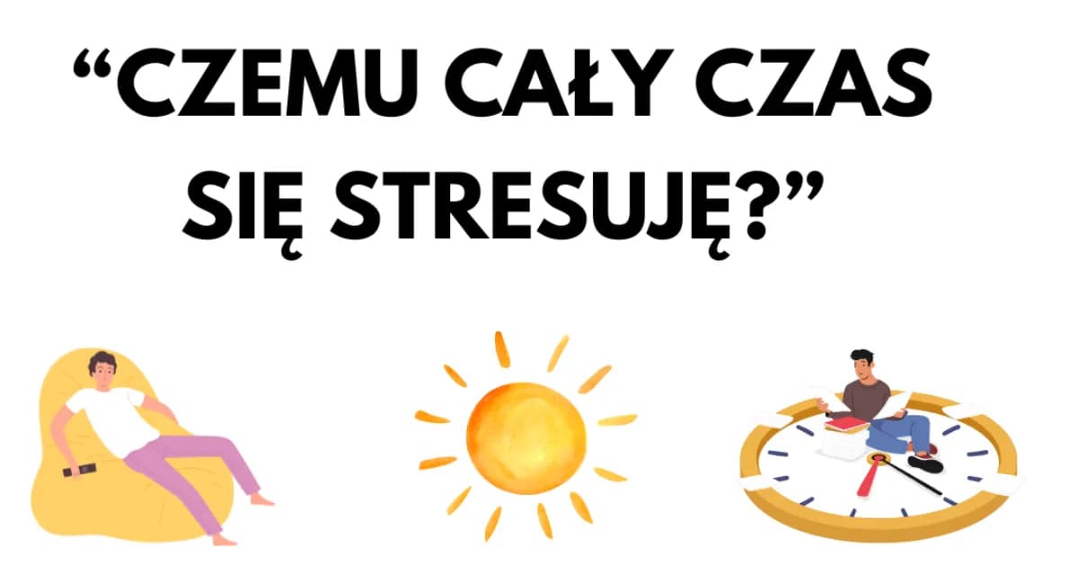 Przyczyny stresu: Jak zrozumienie ich pomoże Ci w codziennym życiu